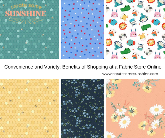 Convenience and Variety: Benefits of Shopping at a Fabric Store Online