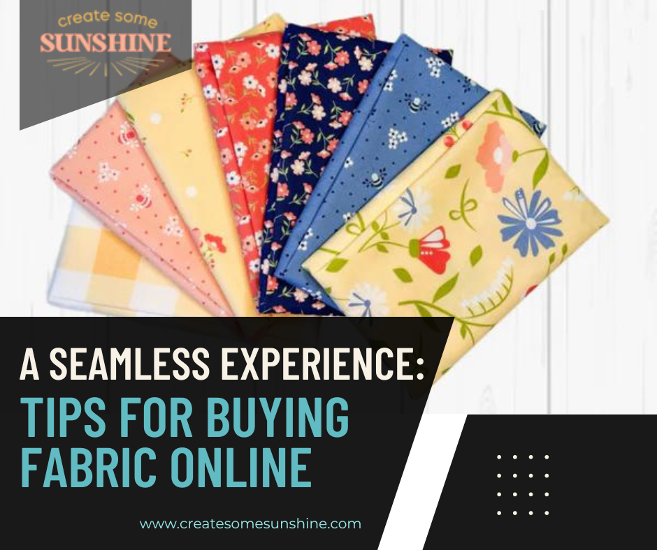 Some Cloth A Seamless Experience: Tips for Buying Fabric Online – Create Some Sunshine