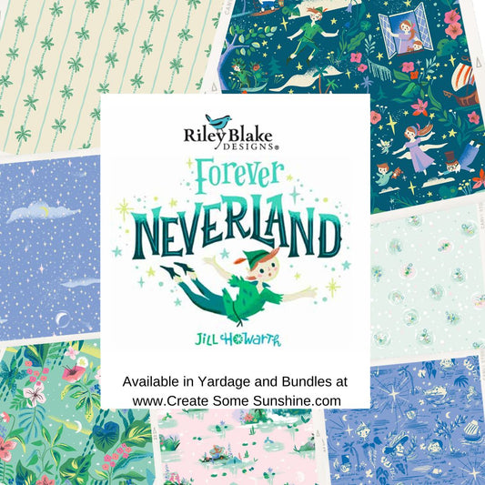Forever Neverland by Jill Howarth for Riley Blake Fabrics, Half Yard and Fat Quarter Bundles (7 fabrics)